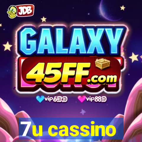 7u cassino